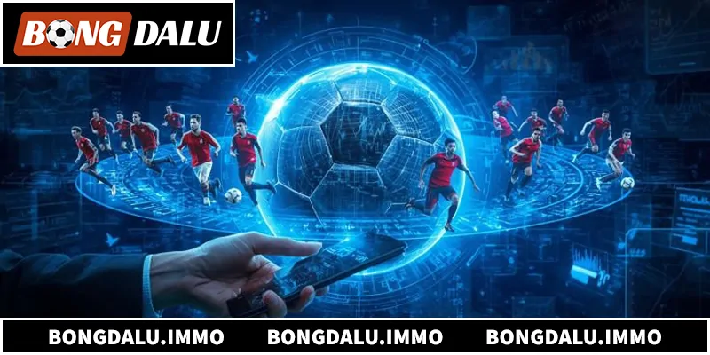 Khám phá chuyên mục livescore BongDaLu